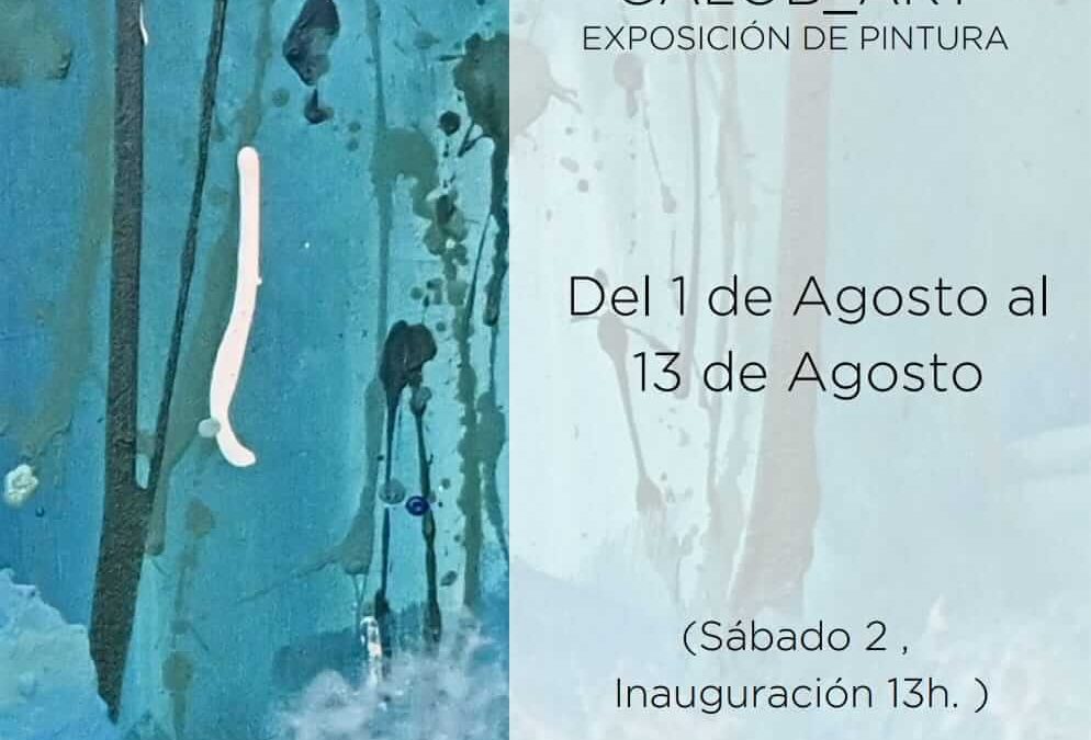 El sábado 2 de agosto inauguramos la exposición de pintura de GALOB_ART