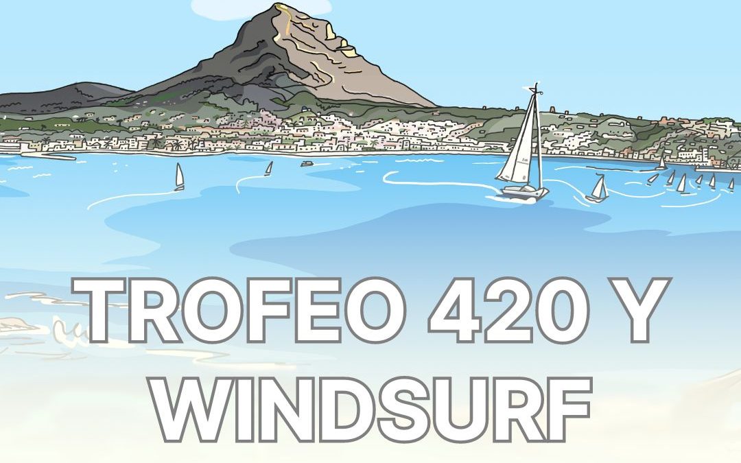 Trofeo 420 y Windsurf en la 50 Semana de la Vela