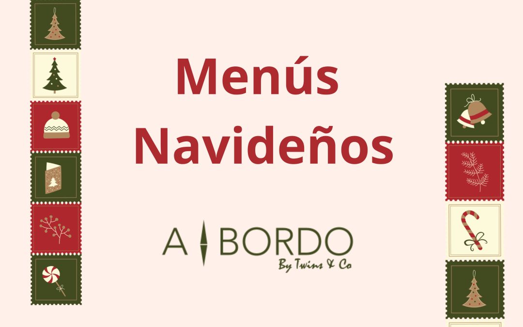 Descubre los menús navideños de A Bordo