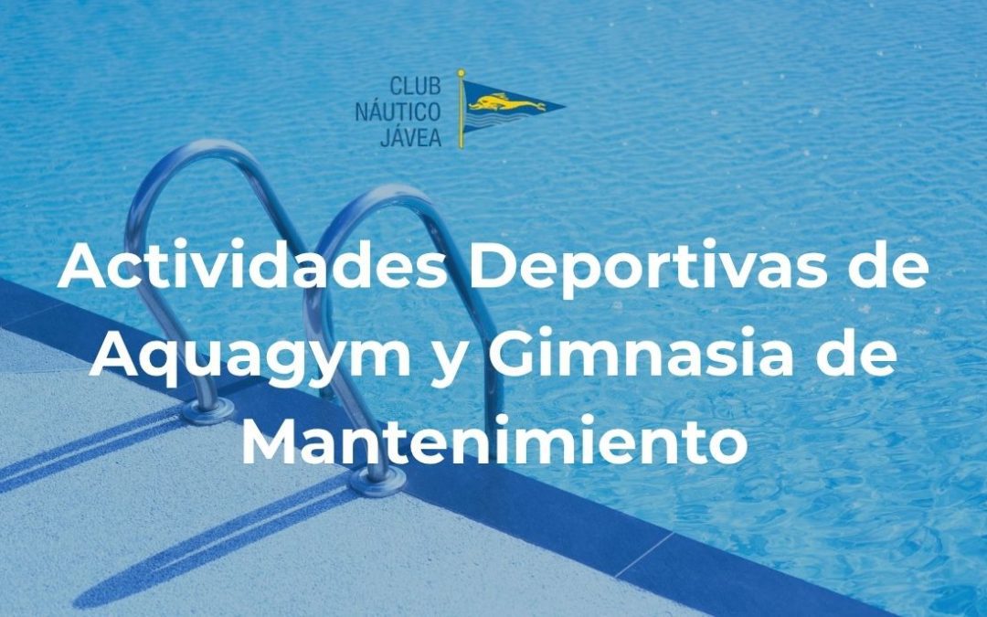 Actividades deportivas de Aquagym y Gimnasia de Mantenimiento